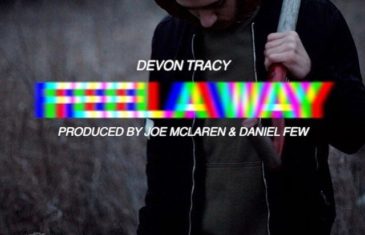 (Video) Devon Tracy – Feel A Way @DevonTracy