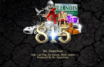 [Single] Mr. DustyFace FT Lee Maj, Ric Boone, Bone Daddy – 815 @DustyFace815