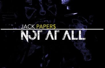 [Single] Jack Paper$ – Not At All @alldope89 @JackPapers89