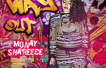 [Single] Monay Sha’Reece – Way Out (Prod. By Big Drew Ent.)