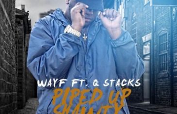[Single] Wayf – Piped Up Shawty Ft. Q Stacks (Prod By Cam) @therealwayf