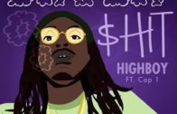 [Single] HighBoy ft Cap 1 – Dope Boy $hit