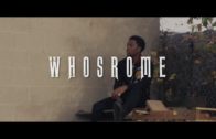(Video) Whosrome – Issues @Whosrome