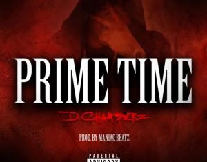 (Audio) DChamberz – Prime Time @dchamberzciw