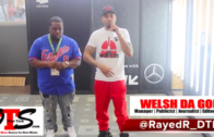 (Video) RayedR and Welsh Official INTERVIEW ONTHESCENENY @rayedr_DTR