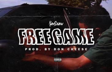 [Single] RanShaw – Free Game (Prod. By Don Cheese) @RanShawGme