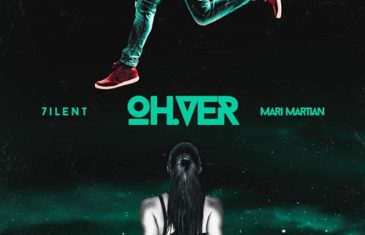 [Single] 7ilent x Mari Martian – OH.VER @7iLENT @LoveMariMartian