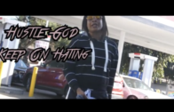 (Video) Hustle God – “Keep On Hating” @iam_hustlegod