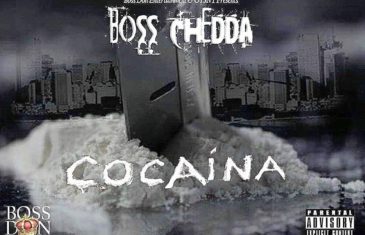 Brooklyn artist Chedda Boss Drops new EP “Cocaina” @cheddabmuzic