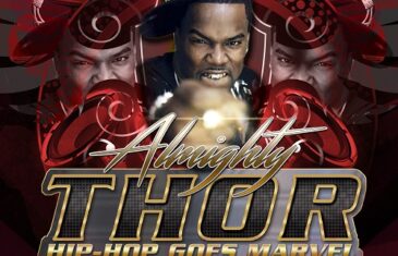 [Single] Almighty Thor – Hip Hop Goes Marvel | @almightythornyc