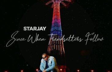 (Album) StarJay – Since when Trendsetters follow @_Starjay