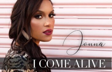 (Audio) Jonna – “I Come Alive” @SingerJonna