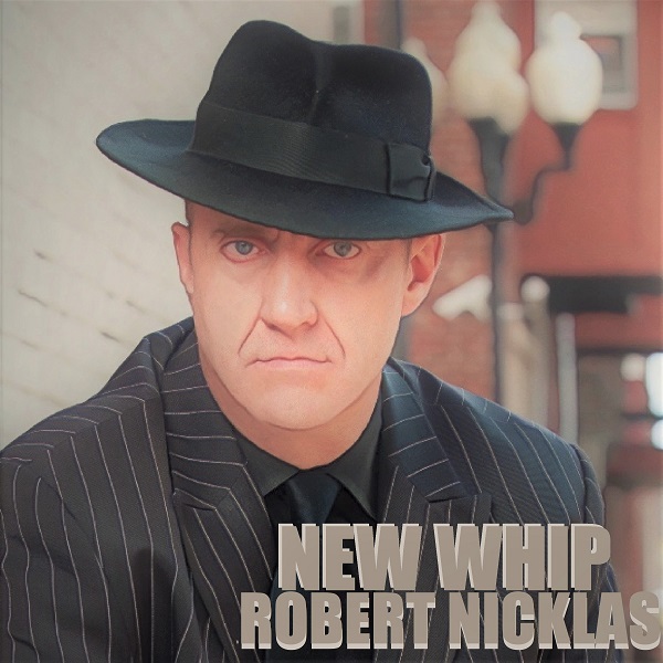 Robert Nicklas – New Whip
