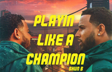 SHUN B – Playin Like a Champion