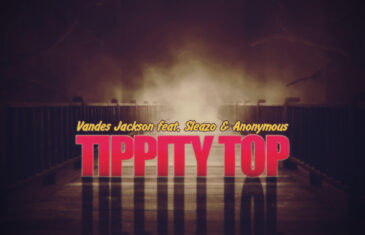 (Audio) Vandes Jackson – Tippity Top @vandesjackson_