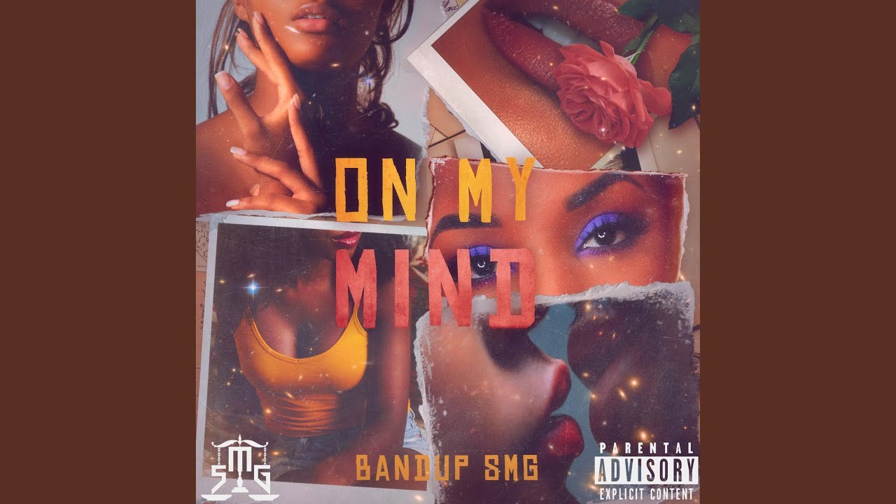 BandupSMG – On My Mind