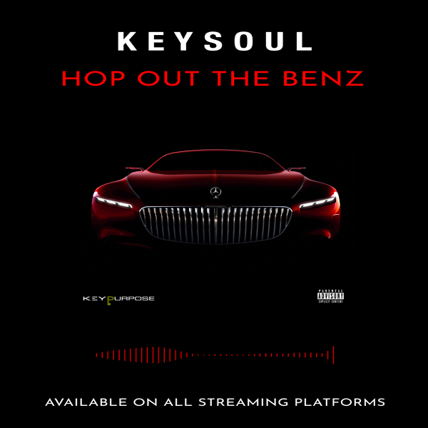 Key$oul – Hop Out The Benz