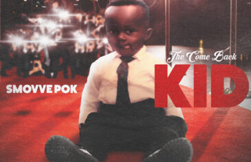 (Album) Smovve Pok – “The Come Back Kid” @Smovve_Pok