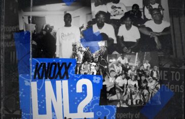 (Album) Knoxx – LNL 2 Still Loyal @KnoXX_LNL