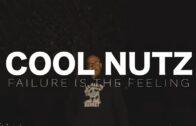 (Video) Cool Nutz – Failure Is The Feeling @CoolNutz