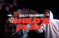 (Video) Dee Billz x Tata (41) x Asian Doll – “Child’s Play”